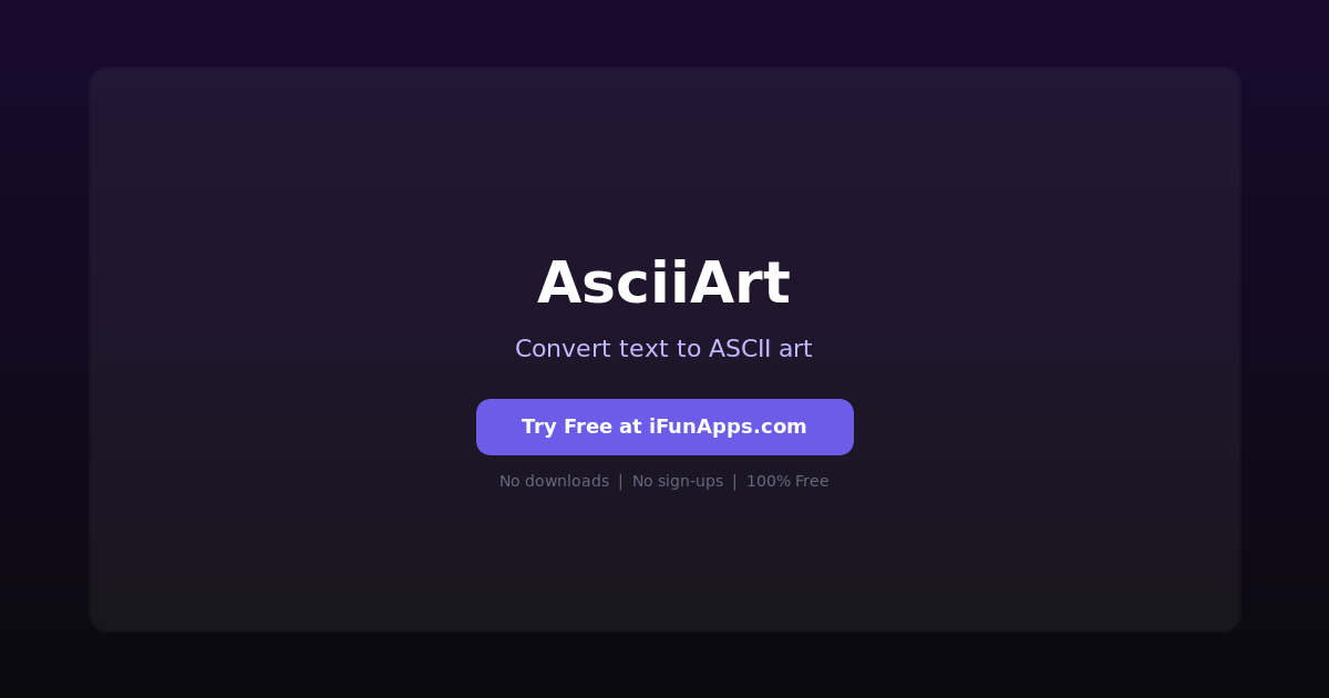 AsciiArt: Free Online ASCII Art Generator