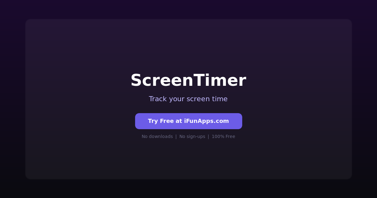 ScreenTimer: Free Online Screen Time Timer