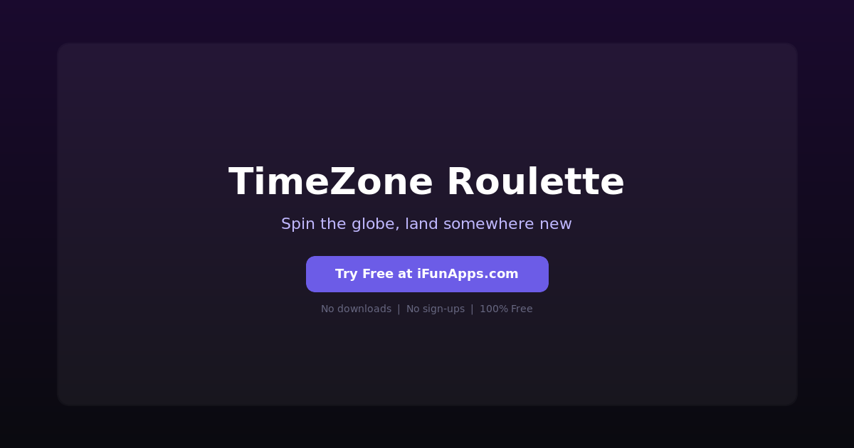 TimeZone Roulette: Free Online Random Time Zone Explorer